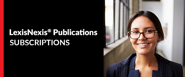 Subscribe to LexisNexis Publications